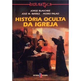 História oculta da igreja. - 1