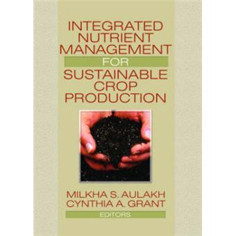 Integrated Nutrient Management for Sustainable Crop Production - Hardback - 2008 - 1