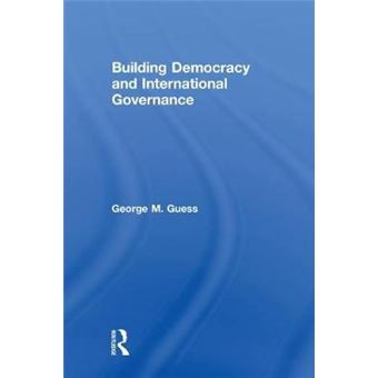 Building Democracy And International Governance - 1