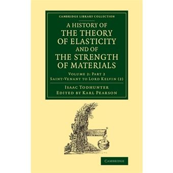 A History of the Theory of Elasticity and of the Strength of Materials - From Galilei to the Present Time - Paperback - 2013 - 1