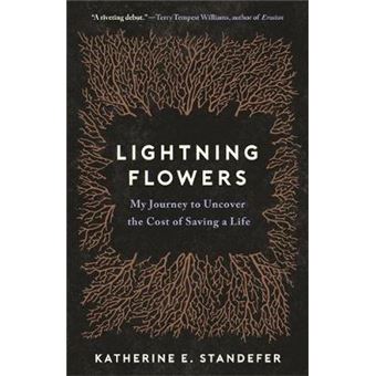 Lightning Flowers My Journey To Uncover The Cost Of Saving A Life - 1