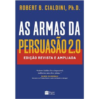 As armas da persuasão 2.0: revista e ampliada - 1