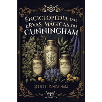 Enciclopédia das Ervas Mágicas do Cunningham - 1