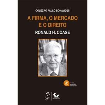 A Firma, O Mercado E O Direito - Coleção Paulo Bonavides - 1