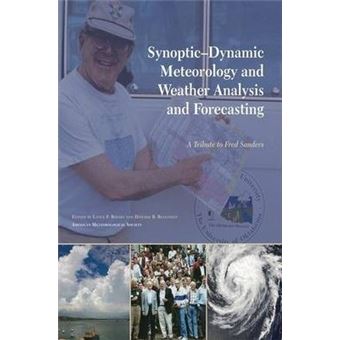 Synoptic-Dynamic Meteorology and Weather Analysi - A Tribute to Fred Sanders - 1
