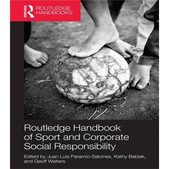 Routledge Handbook Of Sport And Corporate Social Responsibility Foundations Of Sport Management - 1