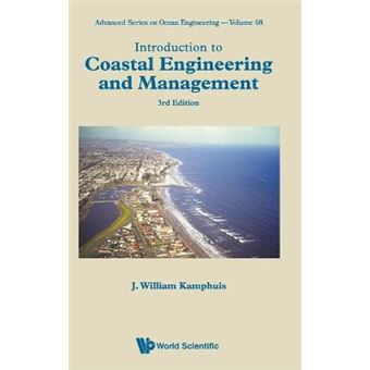 Introduction To Coastal Engineering And Management Third Edition Advanced Series On Ocean Engineering 3Rd Edition 48 - 1