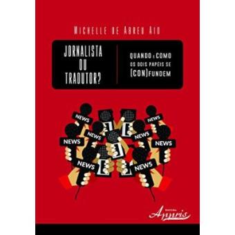 Jornalista Ou Tradutor? Quando E Como Os Dois Papéis Se (Con)Fundem - 1