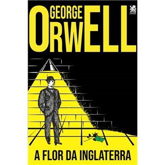 George Orwell - A Flor Da Inglaterra - 1