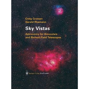 Sky Vistas - Astronomy for Binoculars and Richest-Field Telescopes - Paperback - 2013 - 1