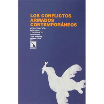 Los conflictos armados contemporÃ¡neos : construcciÃ³n de la paz y derechos humanos - 1