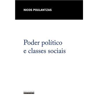 Poder Político e Classes Sociais - 1