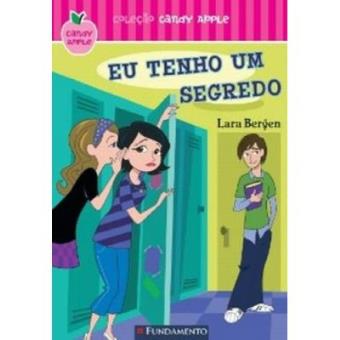 Eu Tenho Um Segredo - Coleção Candy Apple - 1