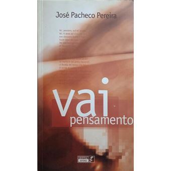 Vai pensamento. [2.ª edição] - 1
