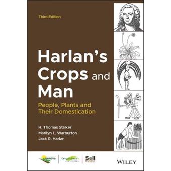 Harlan'S Crops And Man People, Plants And Their Domestication, 3Rd Edition 186 Asa, Cssa, And Sssa Books - 1