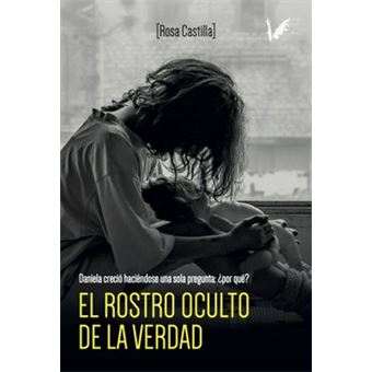 El Rostro Oculto De La Vedad - 1
