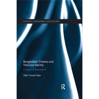Bangladesh Cinema And National Identity In Search Of The Modern Routledge Contemporary South Asia Series - 1