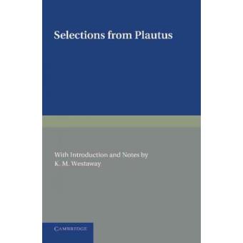 Selections from Plautus - with Introduction and Notes - Paperback - 2013 - 1