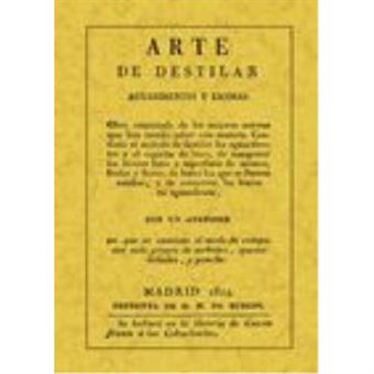 Arte de destilar aguardientes y licores - 1