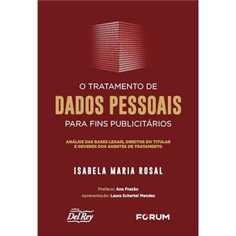 O Tratamento De Dados Pessoais Para Fins Publicitários Análise Das Bases Legais, Direitos Do Titular - 1