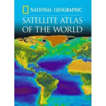 National Geographic"""""""" Satellite Atlas of the World - 1