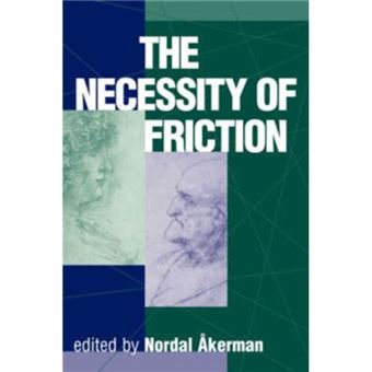 The Necessity Of Friction By Nordal Akerman - 1