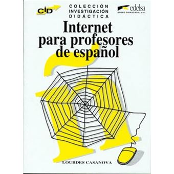 Internet Para Profesores De Espanol - Coleccion In - 1