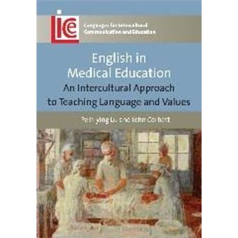 English in Medical Education - An Intercultural Approach to Teaching Language and Values - Paperback - 2012 - 1