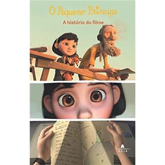 O Pequeno Príncipe. A História Do Filme - 1