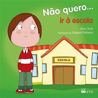 Não Quero... Ir À Escola - 1