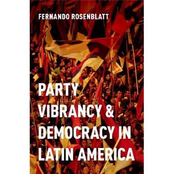 Party Vibrancy And Democracy In Latin America - 1