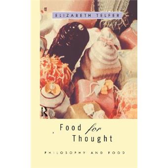 Food for Thought - Philosophy and Food - Hardback - 1996 - 1