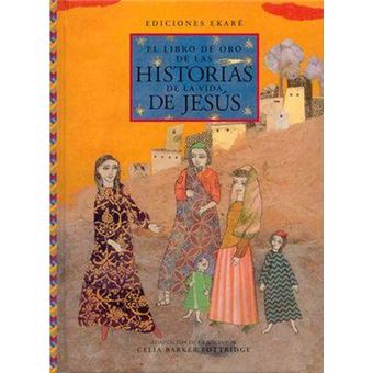 El libro de oro de las historias de la vida de Jesús / pd. - 1