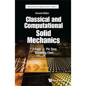 Classical And Computational Solid Mechanics Second Edition 2 Advanced Series In Engineering Science - 1