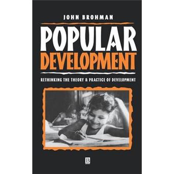 Popular Development - Rethinking the Theory and Practice of Development - Hardback - 1996 - 1