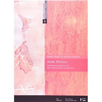 Nova Polícia. Inovações Na Polícia De Seis Cidades Norte-Americanas - 1