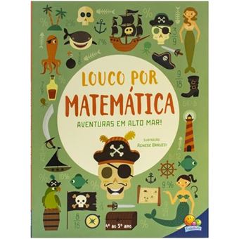 Louco Por Matemática: Aventuras Em Alto Mar! - 1