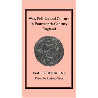 War, Politics and Culture in Fourteenth-century England - Hardback - 1994 - 1