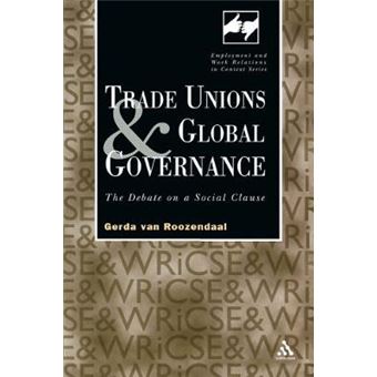 Trade Unions and Global Governance - The Debate on a Social Clause - Paperback - 2002 - 1
