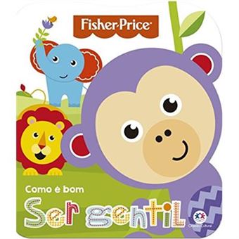 Fisher-Price: Como É Bom Ser Gentil - 1