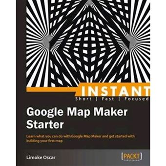 Instant Google Map Maker Starter - Paperback - 2013 - 1