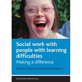Social Work And People With Learning Difficulties Making A Difference Social Work In Practice - 1