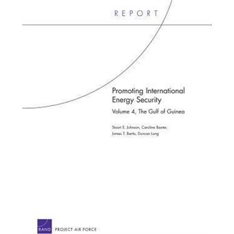 Promoting International Energy Security : The Gulf of Guinea - 1