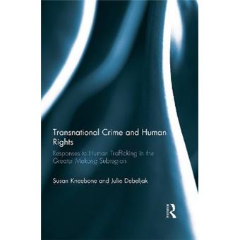 Transnational Crime and Human Rights : Responses to Human Trafficking in the Greater Mekong Subregion - 1