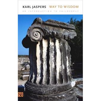Way to Wisdom - An Introduction to Philosophy - Paperback - 2003 - 1