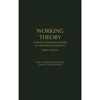 Working Theory - Critical Composition Studies for Students and Teachers - Hardback - 1995 - 1