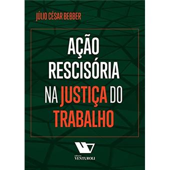 Ação Rescisória Na Justiça Do Trabalho - 1