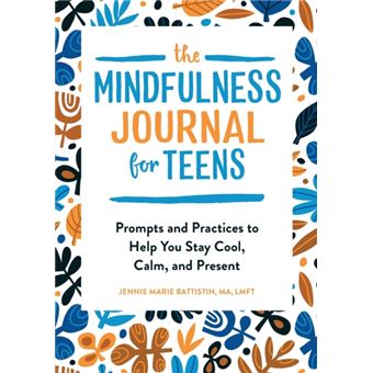 The Mindfulness Journal For Teens - 1