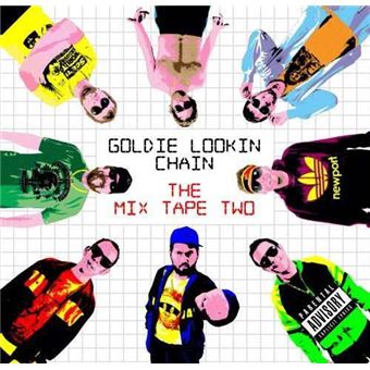 Goldie Lookin Chain-The Mix Tape Two - 1