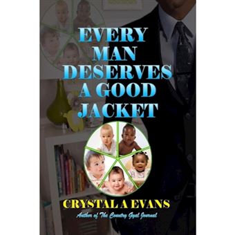 Every Man Deserves A Good Jacket - Paperback - 2014 - 1